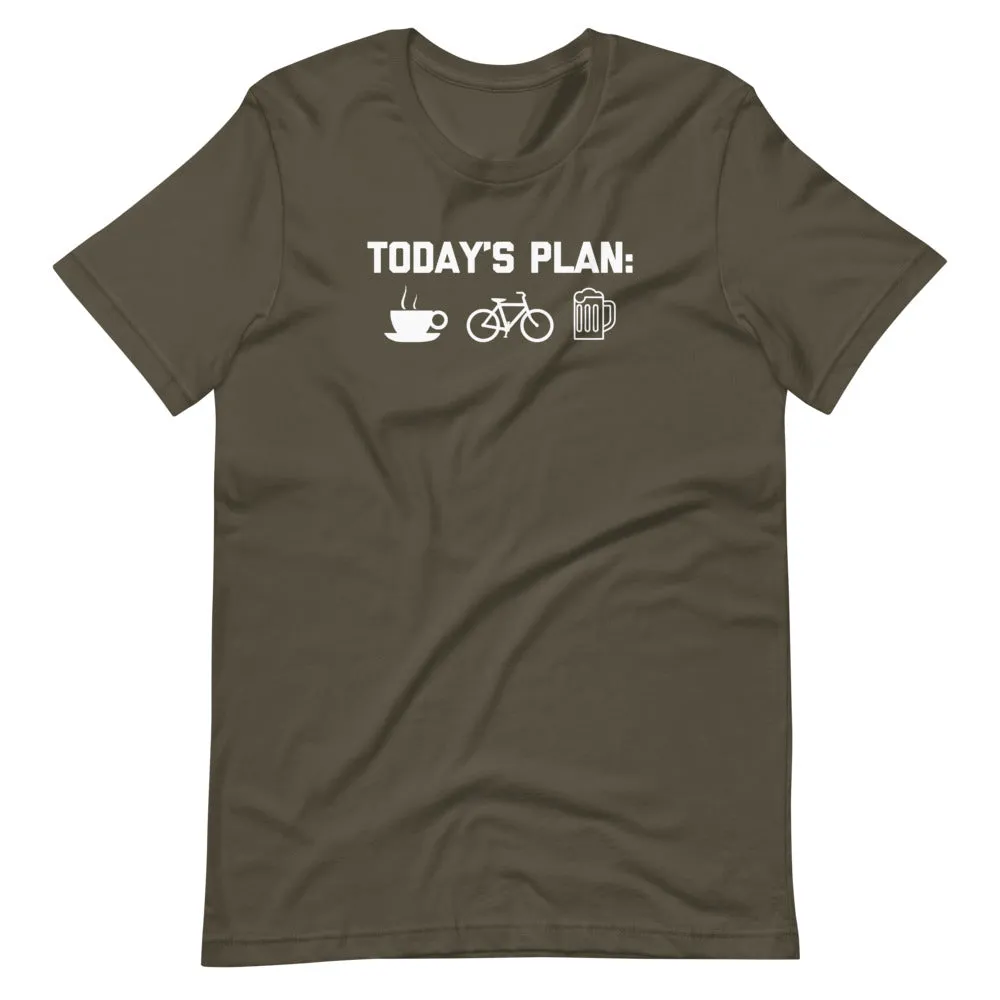 Today's Plan: Coffee, Biking, Beer T-Shirt (Unisex)